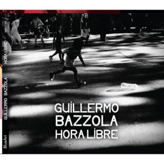 Hora libre (Guillermo Bazzola)