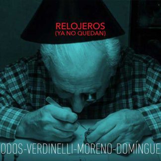 Relojeros (ya no quedan) (Ernesto Jodos)