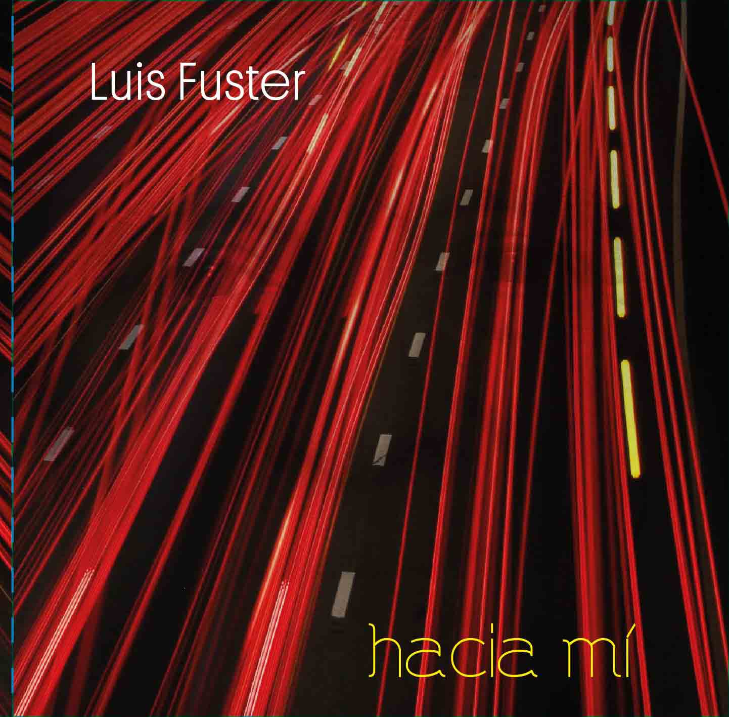 Hacia mí (Luis Fuster)