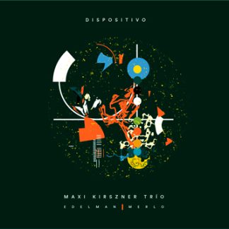 Dispositivo (Maxi Kirszner Trío)