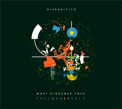 Dispositivo (Maxi Kirszner Trío)