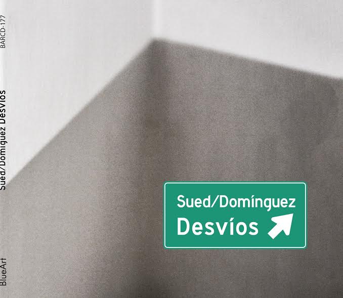 Desvíos (Sued/Domínguez Cuarteto)