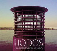 Fragmentos del mundo (Ernesto Jodos)