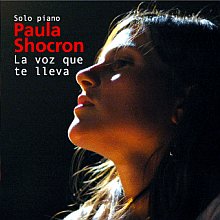 La voz que te lleva (Paula Shocron)