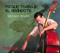 Pa' que trabaje el grandote (reedición) (Sergio Rivas)