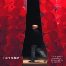 Fuera de foco (Pichi De Benedictis / Leonardo  Marini / Sanseverino Orsini y su orquestita)