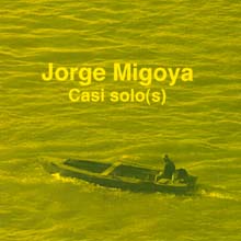 Casi solo(s) (Jorge Migoya)